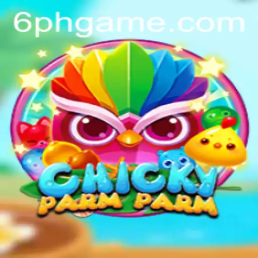 Exploring ChickyParmParm: The Latest Gaming Sensation with 6PH