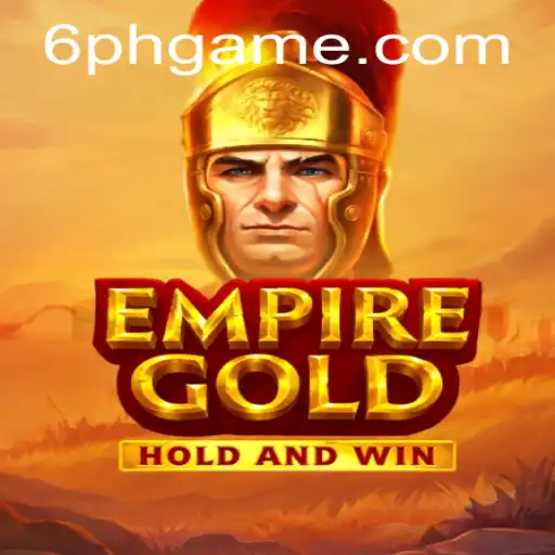 Embark on the Journey with EmpireGold and Conquer the 6PH Challenge